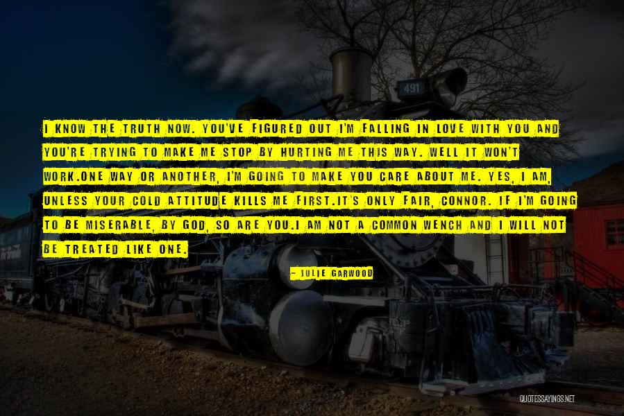 Attitude Kills Love Quotes By Julie Garwood Attitude Kills Love Quotes By Julie Garwood