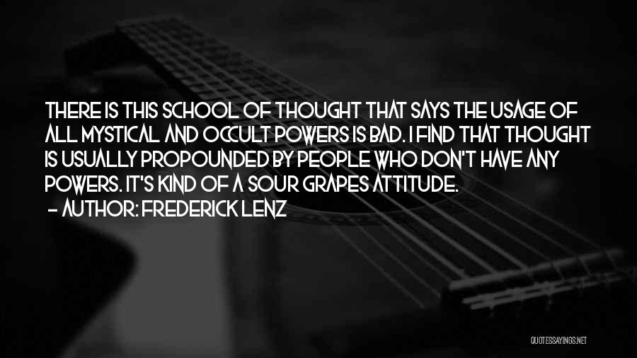 Attitude Kind Of Quotes By Frederick Lenz