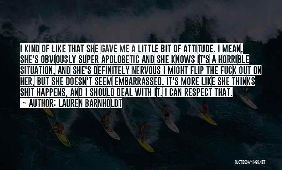 Attitude Kind Of Quotes By Lauren Barnholdt