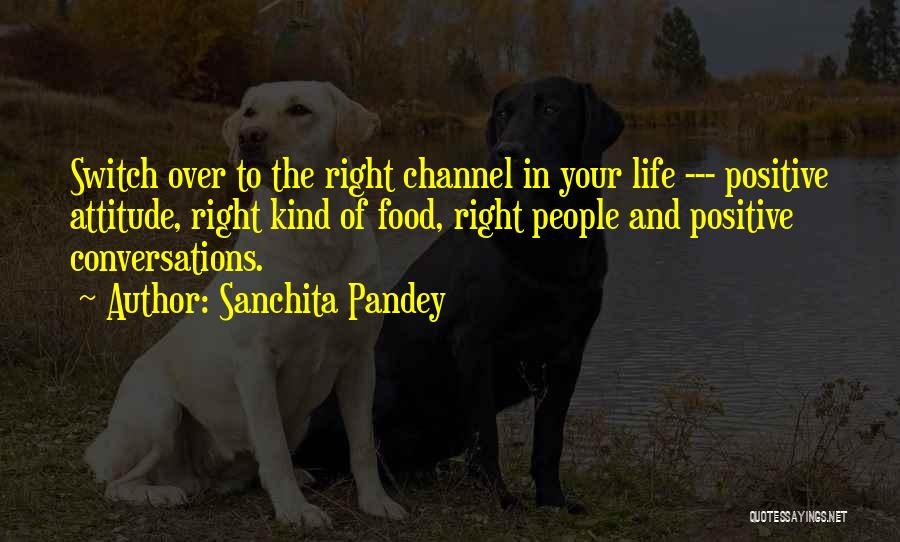 Attitude Kind Of Quotes By Sanchita Pandey