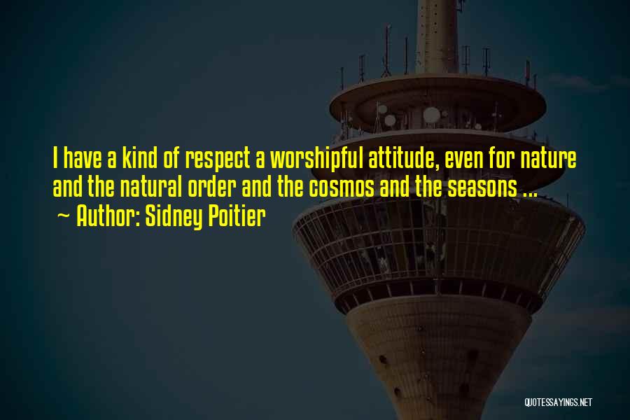 Attitude Kind Of Quotes By Sidney Poitier