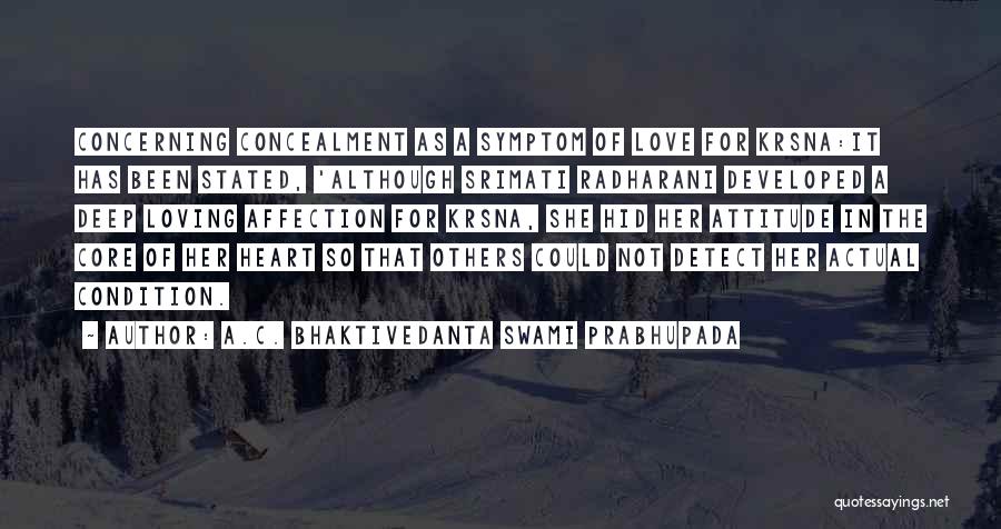 Attitude Love Quotes By A.C. Bhaktivedanta Swami Prabhupada