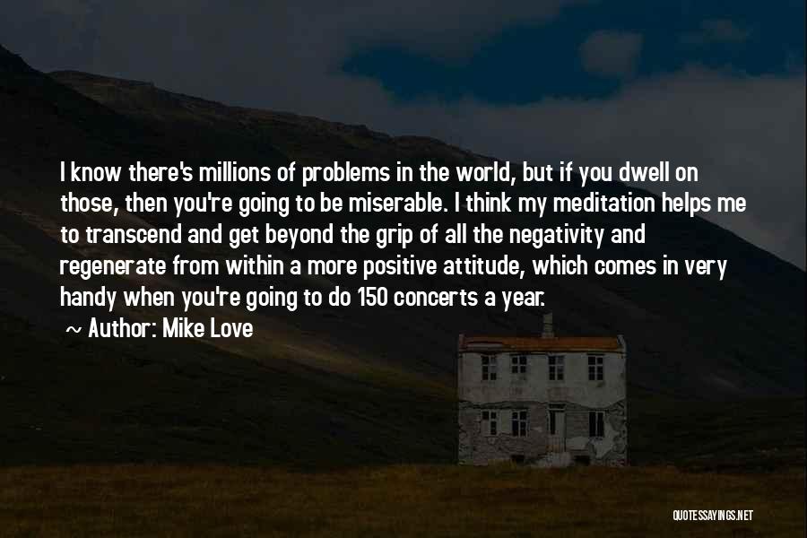 Attitude Love Quotes By Mike Love