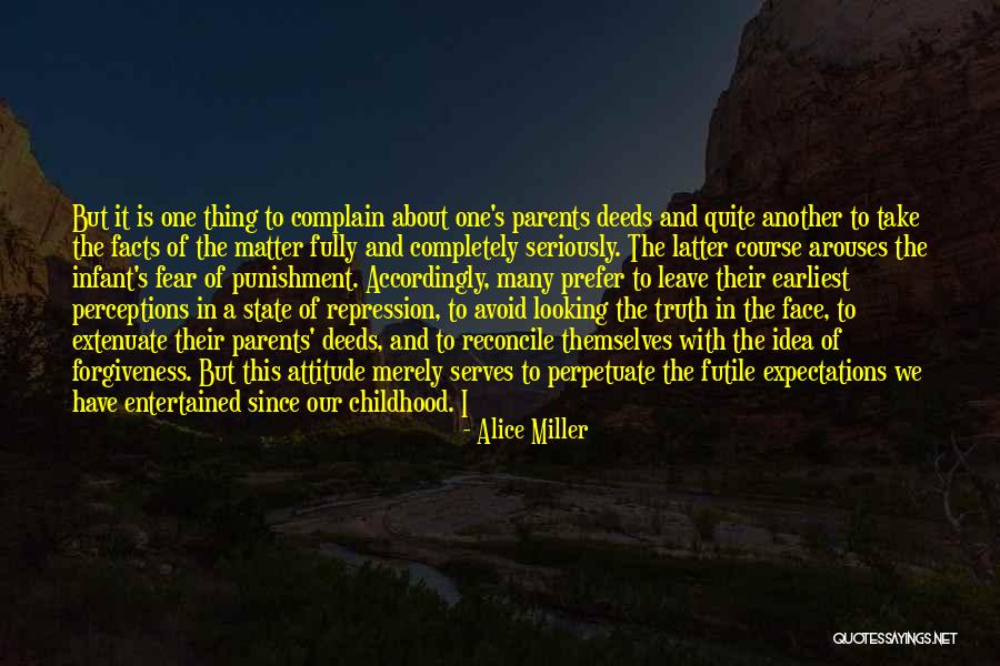 Attitude Matter Quotes By Alice Miller Attitude Matter Quotes By Alice Miller