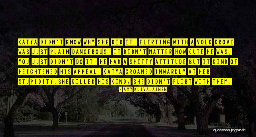 Attitude Matter Quotes By Amy Kuivalainen Attitude Matter Quotes By Amy Kuivalainen