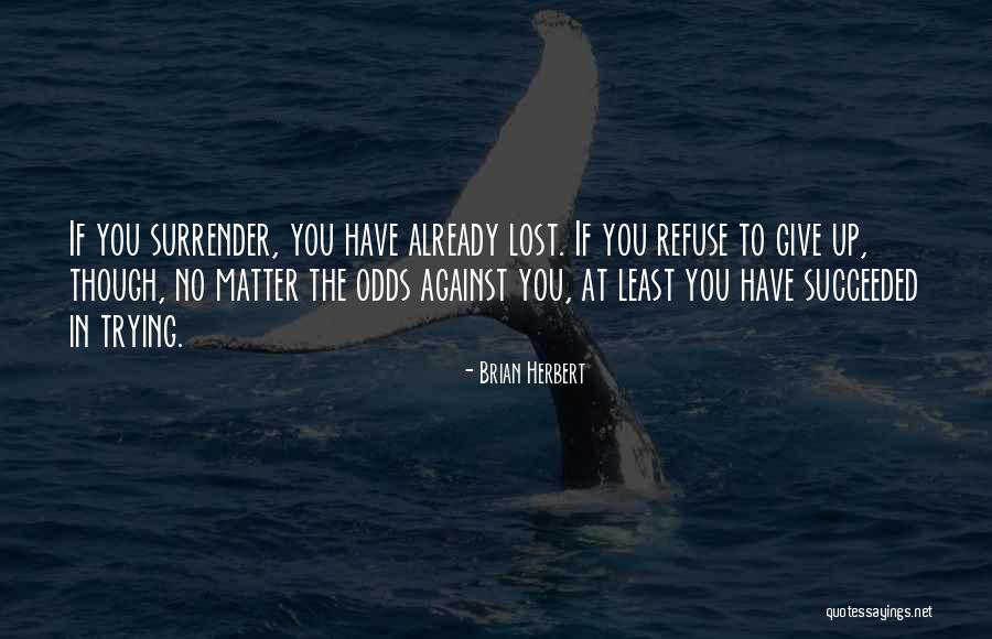 Attitude Matter Quotes By Brian Herbert Attitude Matter Quotes By Brian Herbert