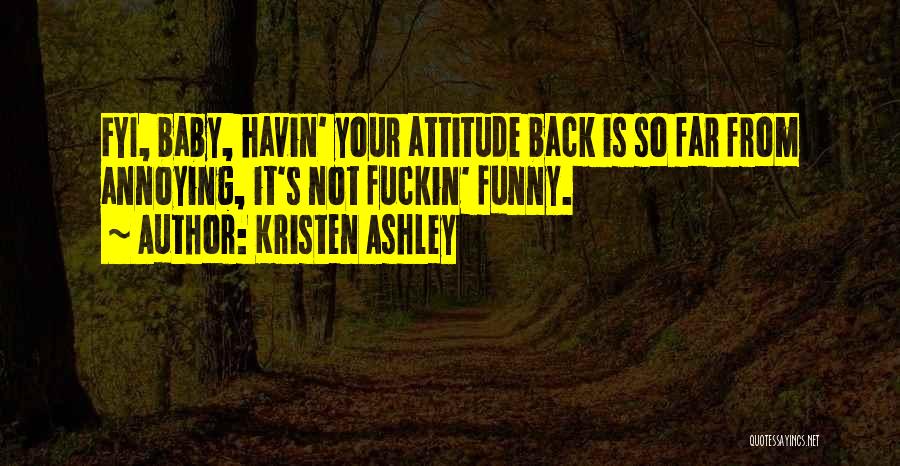 Attitude N Funny Quotes By Kristen Ashley