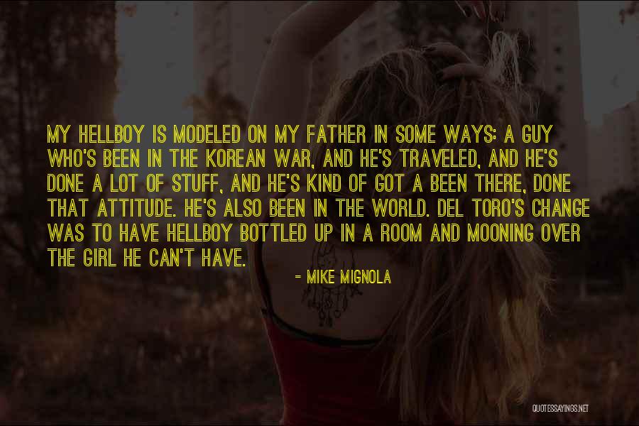 Attitude Of A Girl Quotes By Mike Mignola Attitude Of A Girl Quotes By Mike Mignola