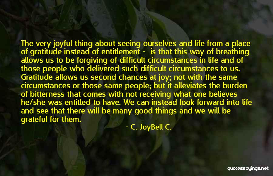 Attitude Of Gratitude Grateful Quotes By C. JoyBell C.