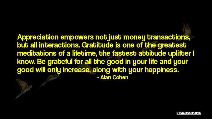 Attitude Of Gratitude Quotes By Alan Cohen