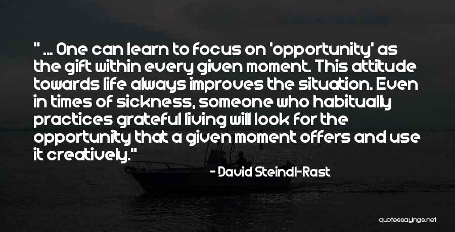 Attitude Of Gratitude Quotes By David Steindl-Rast