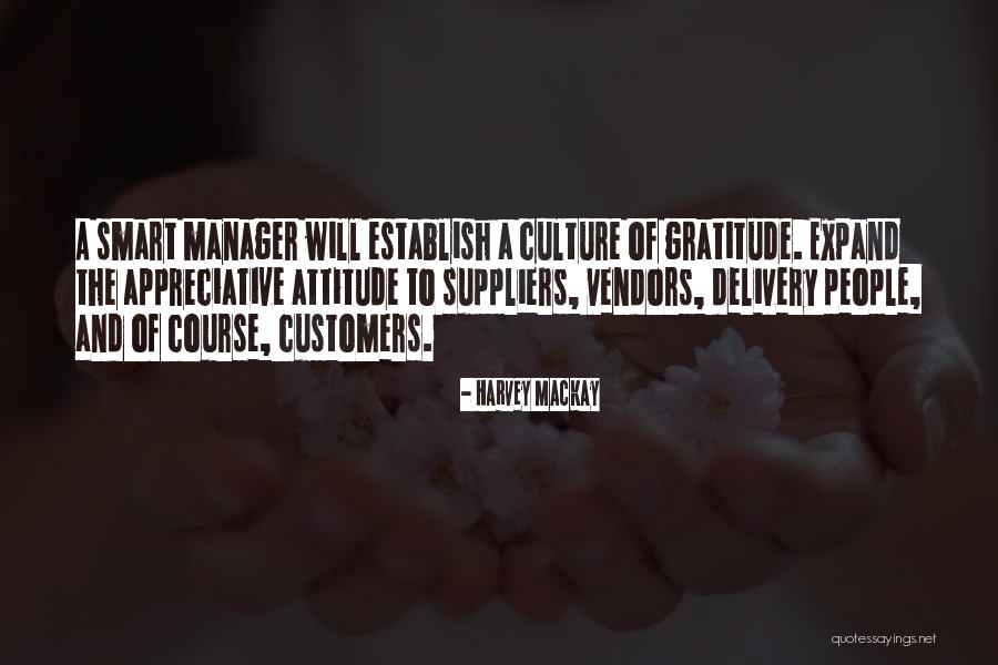 Attitude Of Gratitude Quotes By Harvey MacKay