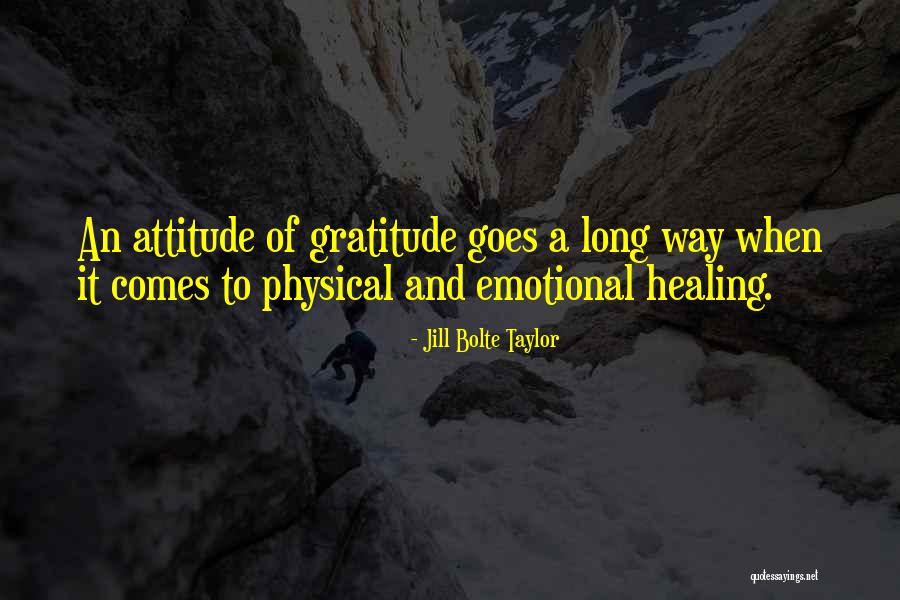 Attitude Of Gratitude Quotes By Jill Bolte Taylor