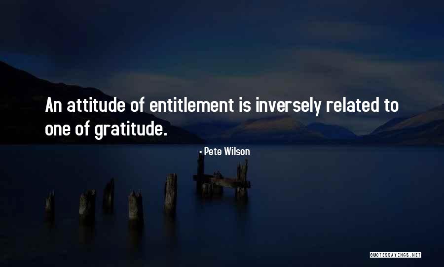 Attitude Of Gratitude Quotes By Pete Wilson