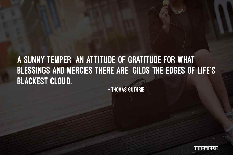 Attitude Of Gratitude Quotes By Thomas Guthrie