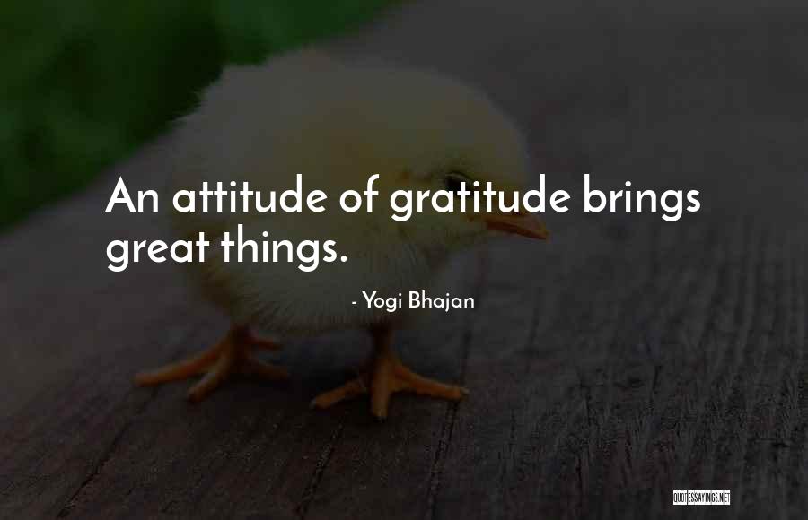 Attitude Of Gratitude Quotes By Yogi Bhajan