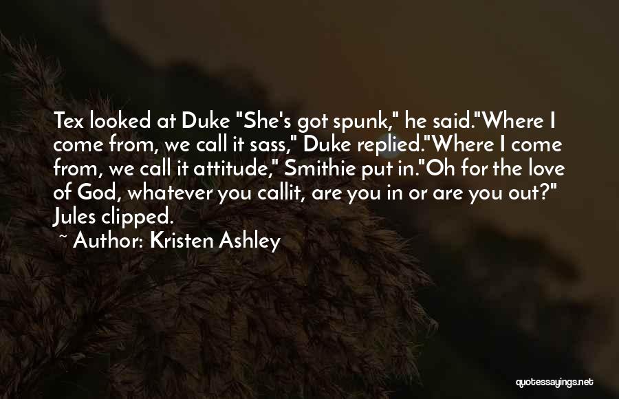Attitude Plus Funny Quotes By Kristen Ashley