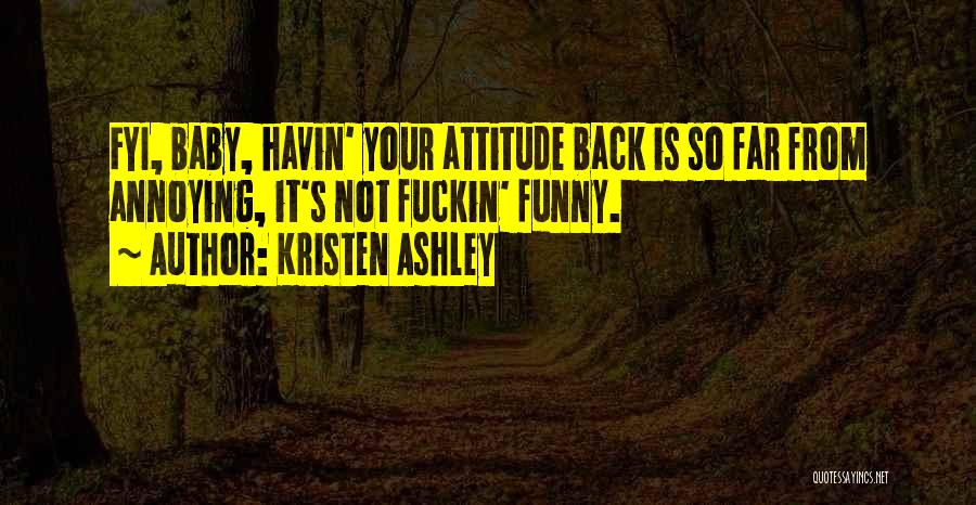 Attitude Plus Funny Quotes By Kristen Ashley