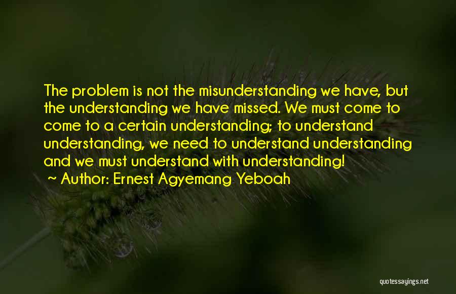 Attitude Problem Quotes By Ernest Agyemang Yeboah