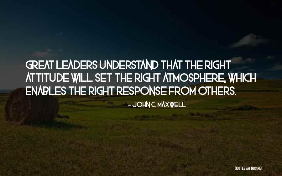 Attitude Response Quotes By John C. Maxwell Attitude Response Quotes By John C. Maxwell
