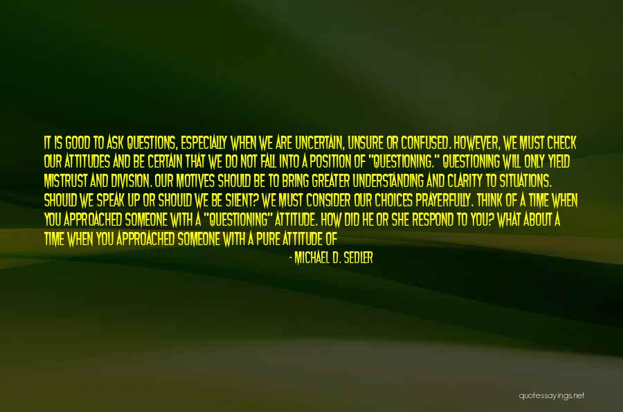 Attitude Response Quotes By Michael D. Sedler Attitude Response Quotes By Michael D. Sedler