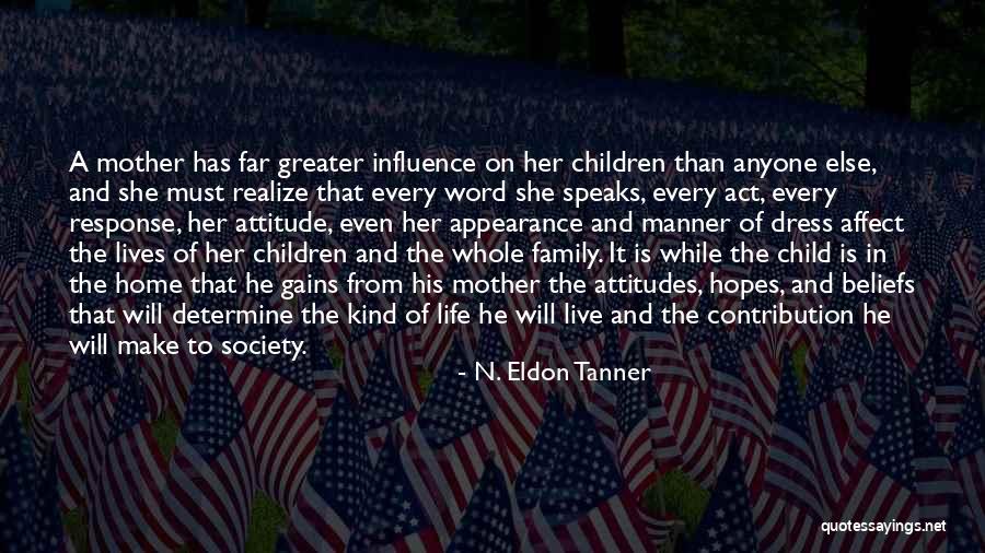 Attitude Response Quotes By N. Eldon Tanner Attitude Response Quotes By N. Eldon Tanner