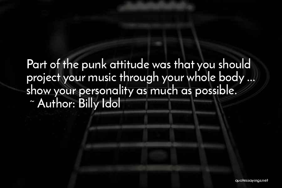 Attitude Show Off Quotes By Billy Idol