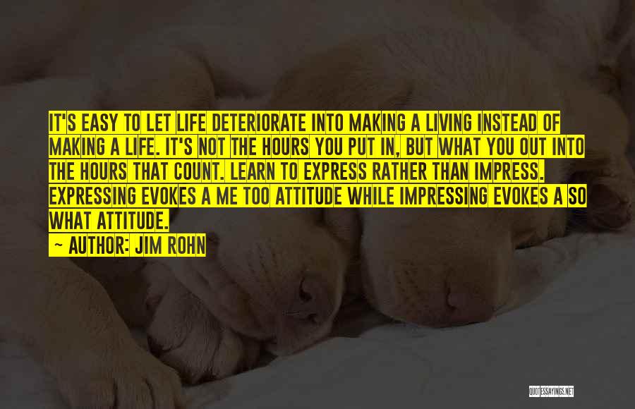 Attitude To Life Quotes By Jim Rohn