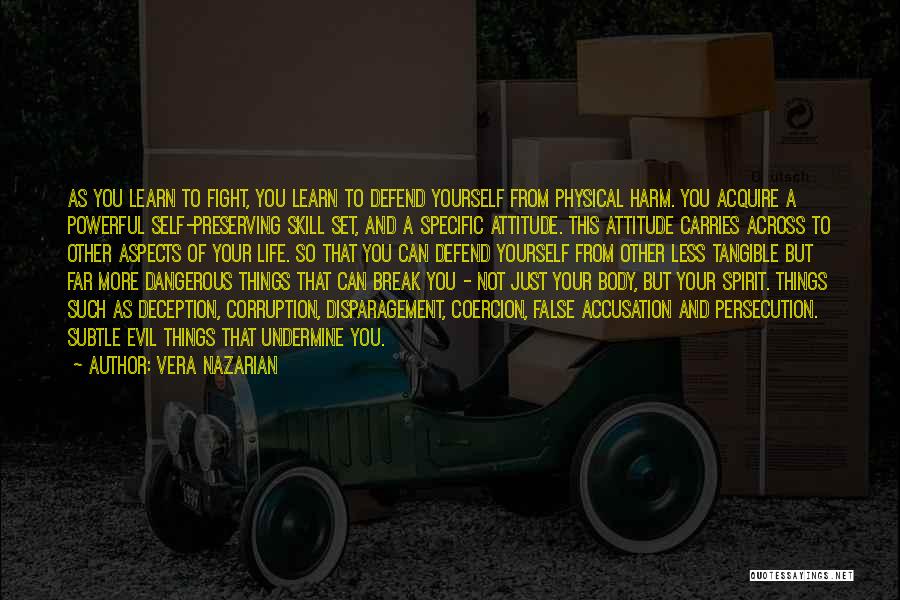 Attitude To Life Quotes By Vera Nazarian