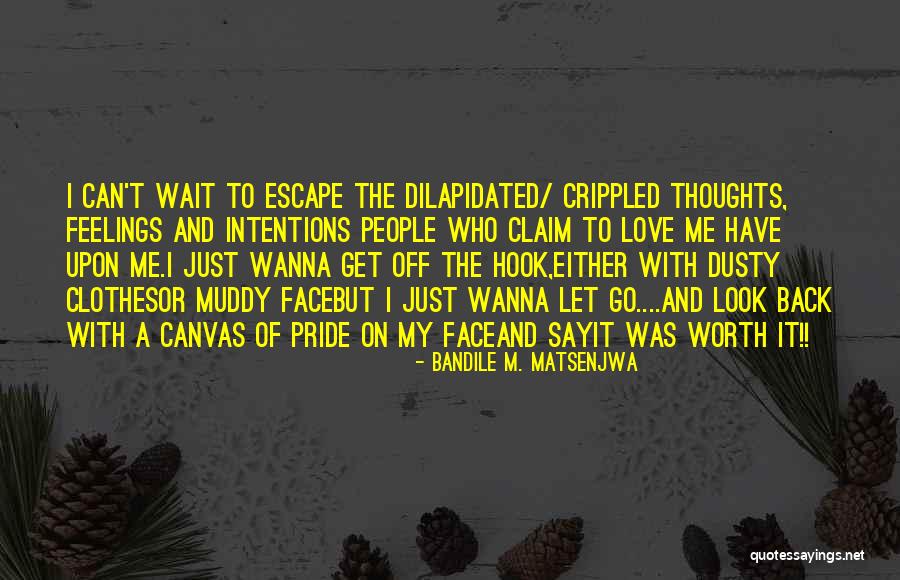 Attitude Towards Love Quotes By Bandile M. Matsenjwa Attitude Towards Love Quotes By Bandile M. Matsenjwa