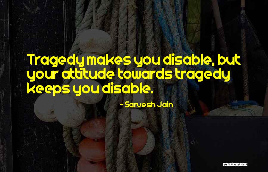 Attitude Towards Love Quotes By Sarvesh Jain Attitude Towards Love Quotes By Sarvesh Jain