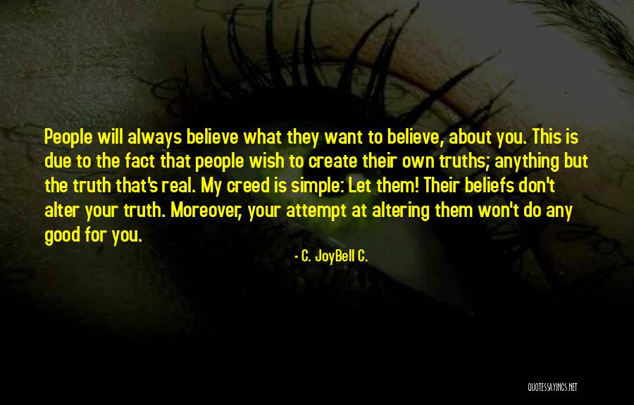 Attitude Towards People Quotes By C. JoyBell C.