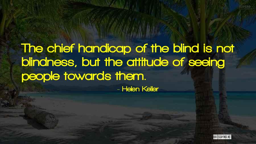 Attitude Towards People Quotes By Helen Keller