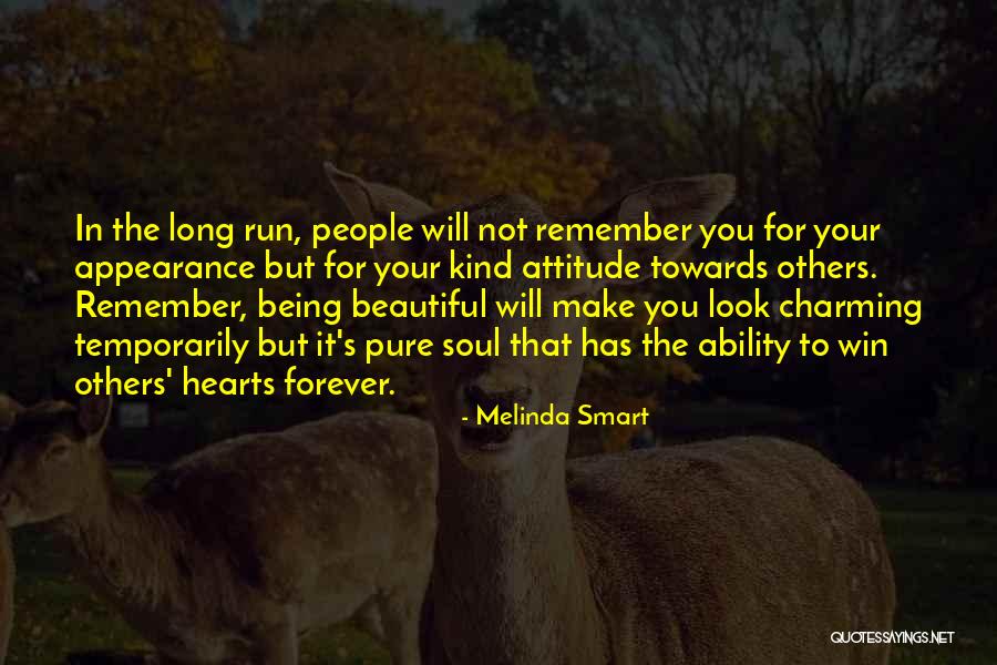 Attitude Towards People Quotes By Melinda Smart Attitude Towards People Quotes By Melinda Smart