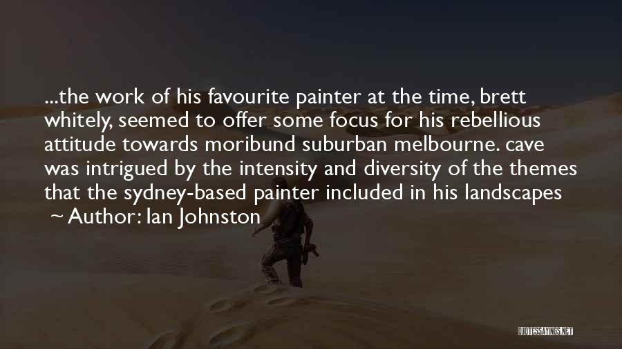 Attitude Towards Work Quotes By Ian Johnston