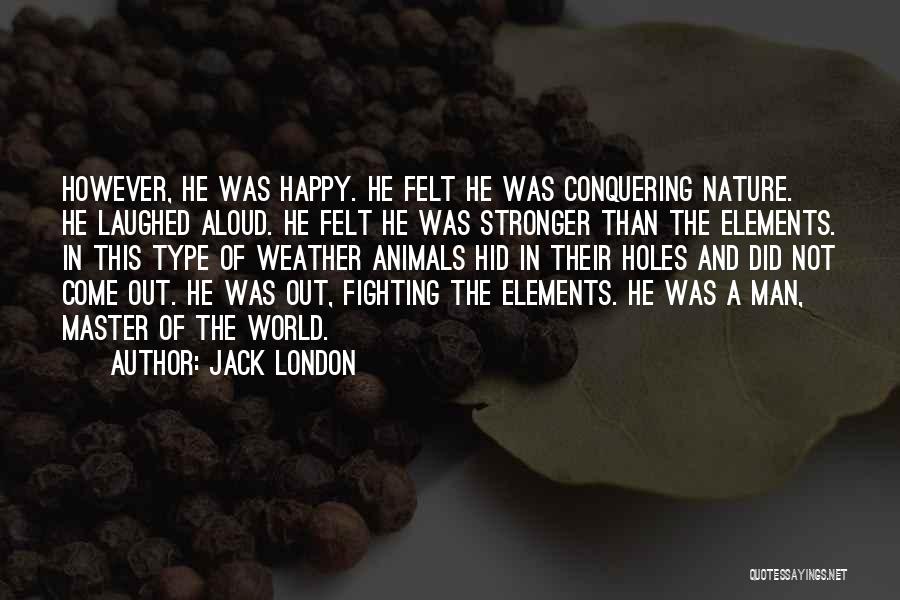 Attitude Type Of Quotes By Jack London