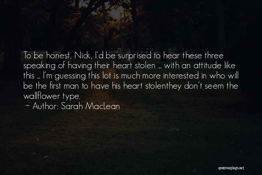 Attitude Type Of Quotes By Sarah MacLean