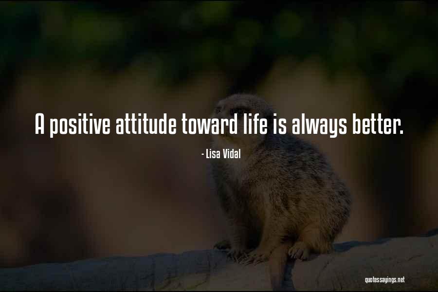Attitude Welcome Quotes By Lisa Vidal Attitude Welcome Quotes By Lisa Vidal