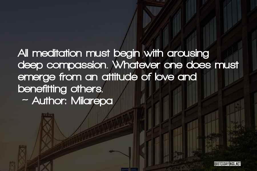 Attitude With Love Quotes By Milarepa