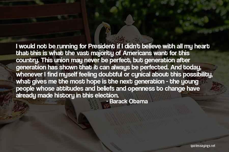 Attitudes And Beliefs Quotes By Barack Obama Attitudes And Beliefs Quotes By Barack Obama