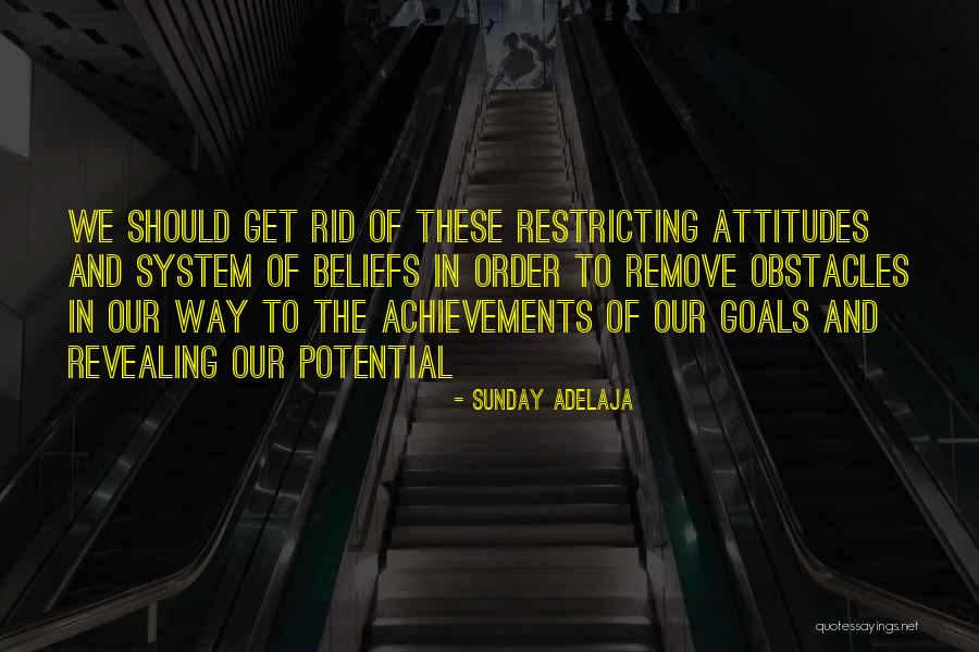 Attitudes And Beliefs Quotes By Sunday Adelaja Attitudes And Beliefs Quotes By Sunday Adelaja