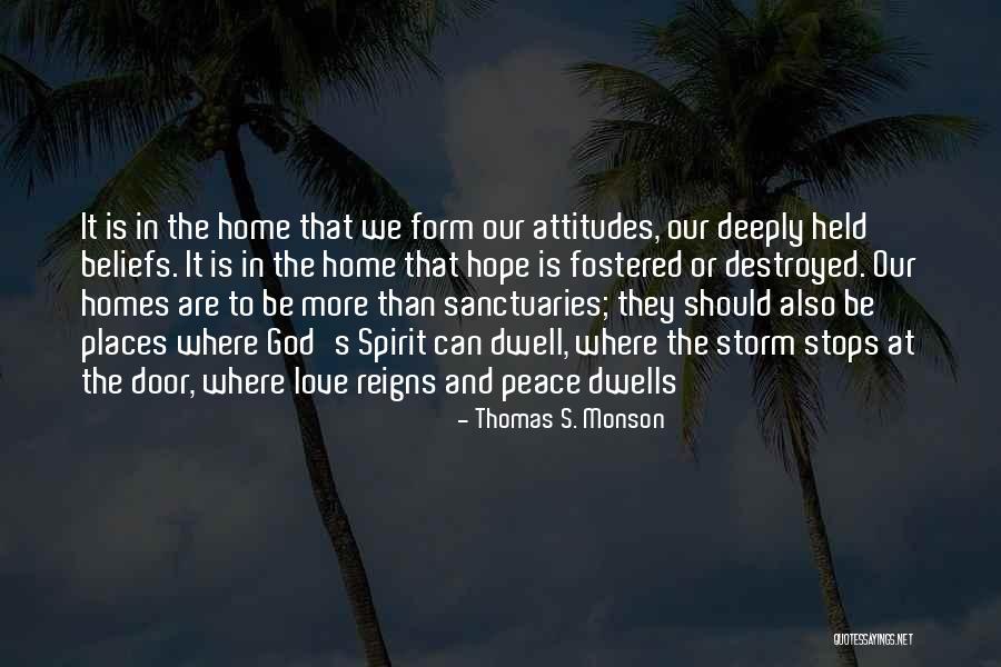 Attitudes And Beliefs Quotes By Thomas S. Monson Attitudes And Beliefs Quotes By Thomas S. Monson