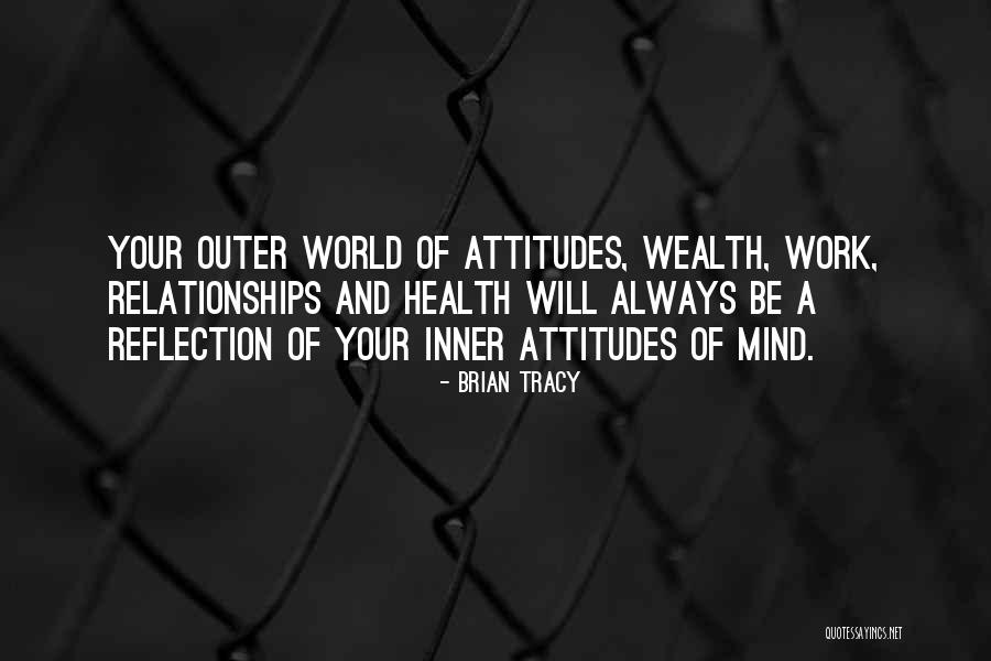 Attitudes At Work Quotes By Brian Tracy