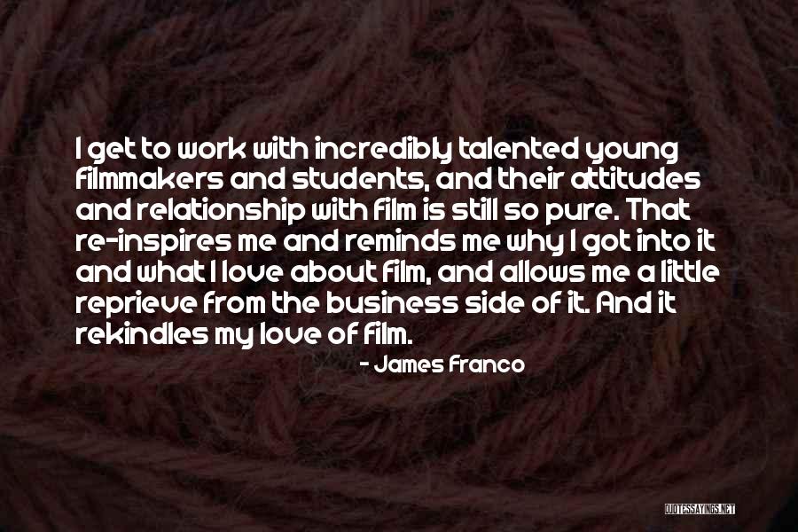 Attitudes At Work Quotes By James Franco