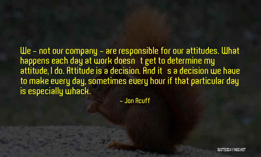 Attitudes At Work Quotes By Jon Acuff