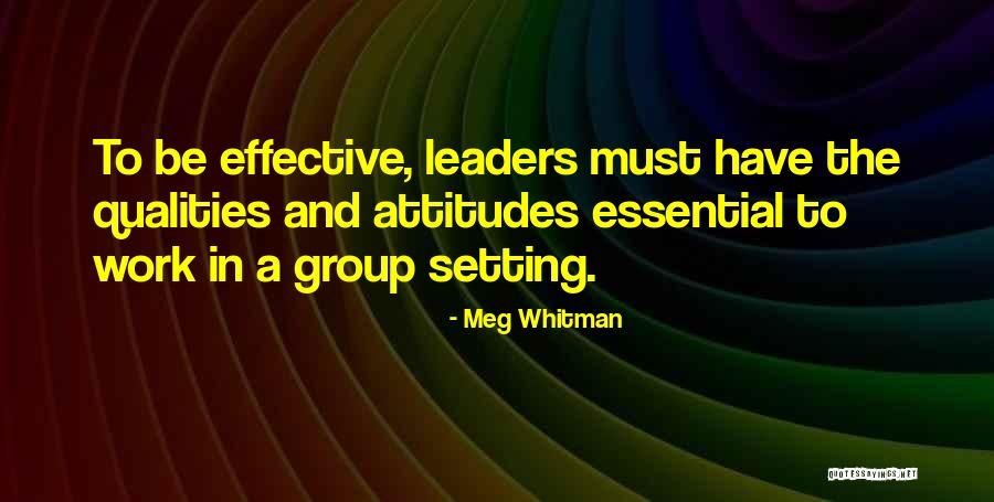 Attitudes At Work Quotes By Meg Whitman