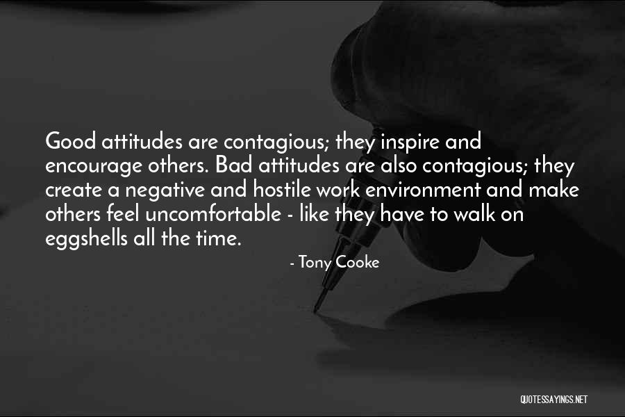 Attitudes At Work Quotes By Tony Cooke