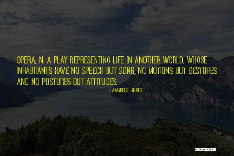 Attitudes Quotes By Ambrose Bierce Attitudes Quotes By Ambrose Bierce