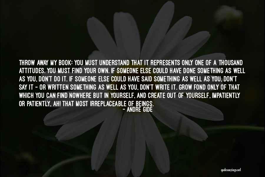 Attitudes Quotes By Andre Gide Attitudes Quotes By Andre Gide