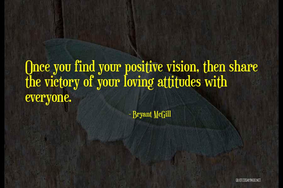 Attitudes Quotes By Bryant McGill Attitudes Quotes By Bryant McGill